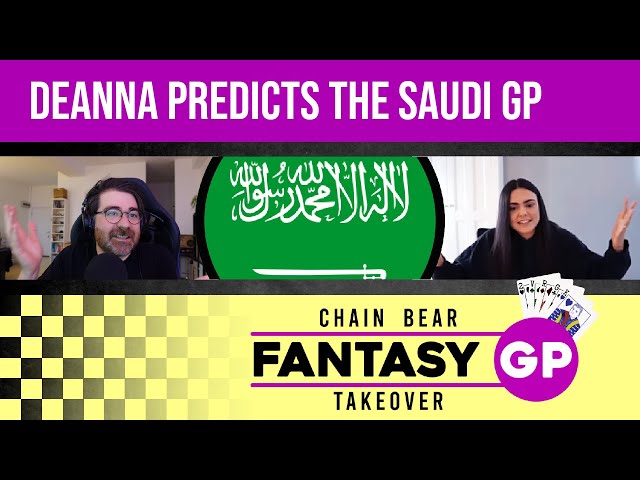 Fantasy GP Takeover - Deanna predicts Saudi Arabia
