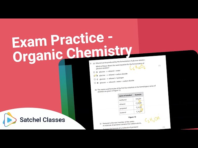 Chemistry  Sample Exam Questions  Organic Chemistry | Chemistry | Satchel Classes