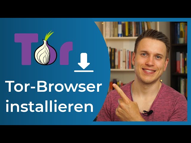 Anleitung: So installierst du den Tor-Browser (schnell & einfach)
