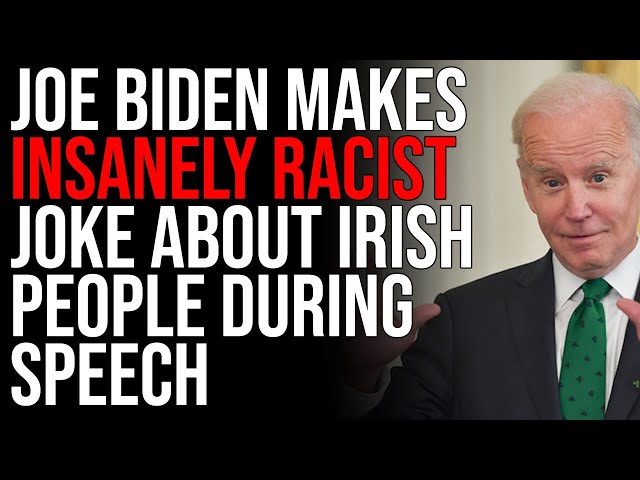 Joe Biden Makes INSANELY RACIST Joke About Irish People During St. Patrick's Day Speech
