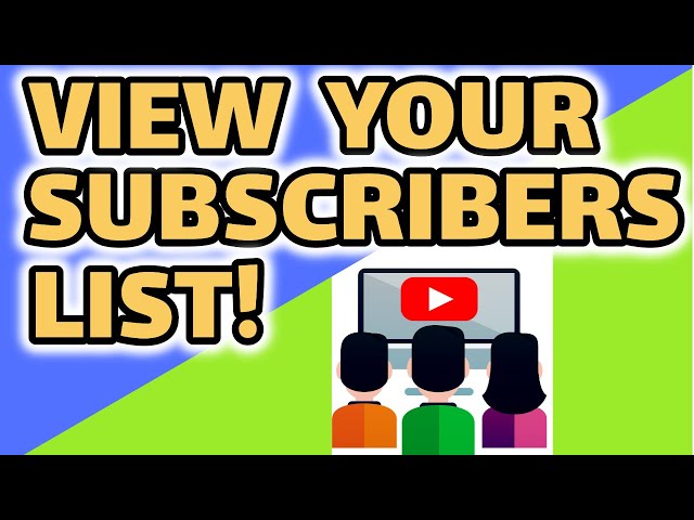 WHO SUBSCRIBED?: How to Check Subscribers on YouTube Desktop and Mobile 2020