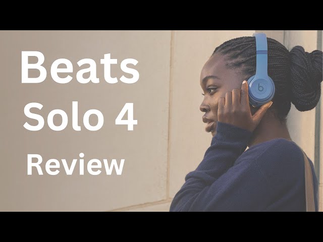 Solo 4 Headset | Beats Solo 4 | Beats Solo 4 Review | Apple Beats Solo 4