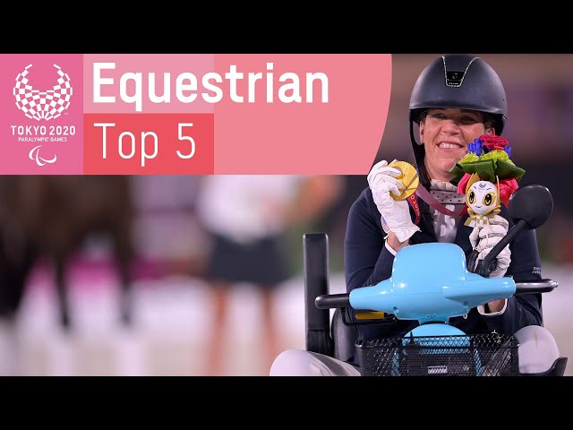 Tokyo 2020's Top 5 Equestrian Moments 🐎  | Paralympic Games