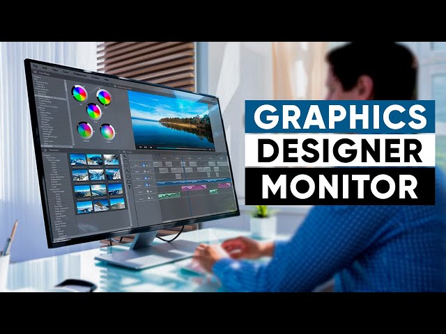 Top 5 Best Monitor for Graphics Designer