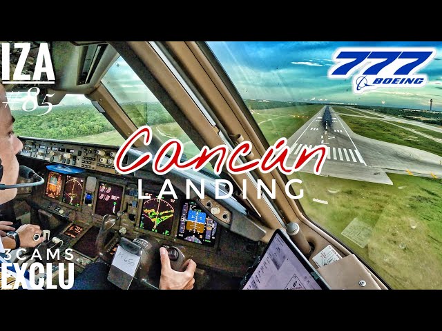 [EXCLU] B777 CUN 🇲🇽 Cancun | LANDING 12L | 3CAMS Cockpit View 4K | ATC & Crew Communications