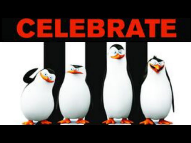 Penguins of Madagascar Tribute - Celebrate