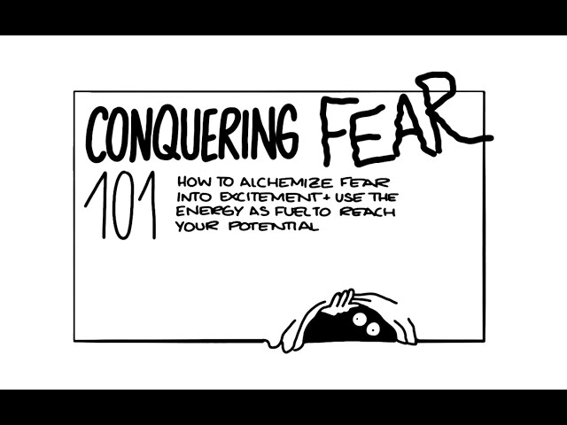 Conquering Fear 101