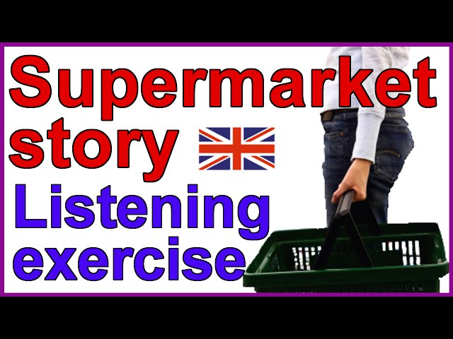 English listening and vocabulary lesson - Supermarket story