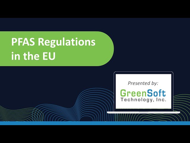 Discover the Existing and Proposed PFAS Regulations in the European Union