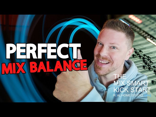 Balancing Your Mix FIRST! Will Get You Better Results...Here's How...