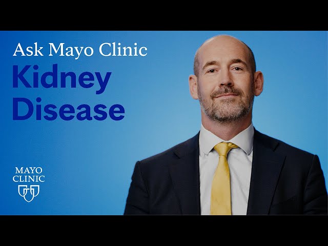 Ask Mayo Clinic: Kidney Disease