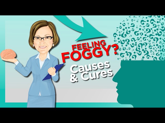 Brain Fog: Causes and Cures