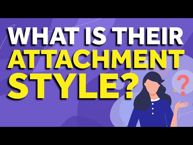 What Attachment Style Is My Partner?