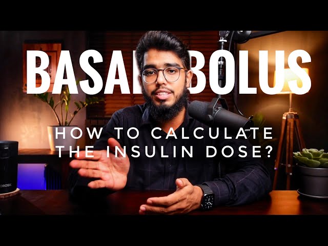 Insulin Dose Calculation   Basal Bolus Regimen
