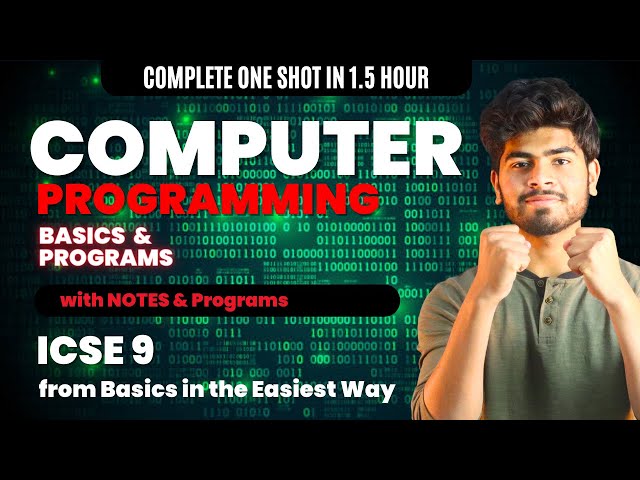 Class 9th Programming One Shot (From Basics) | Computer Application One Shot | ICSE Class 9