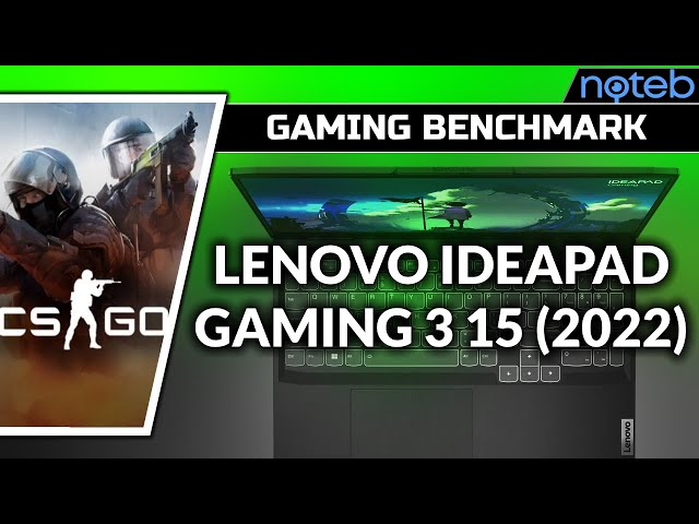 Lenovo Ideapad Gaming 3 15IAH7 - CS:GO [ i5-12450H | RTX 3050 ]