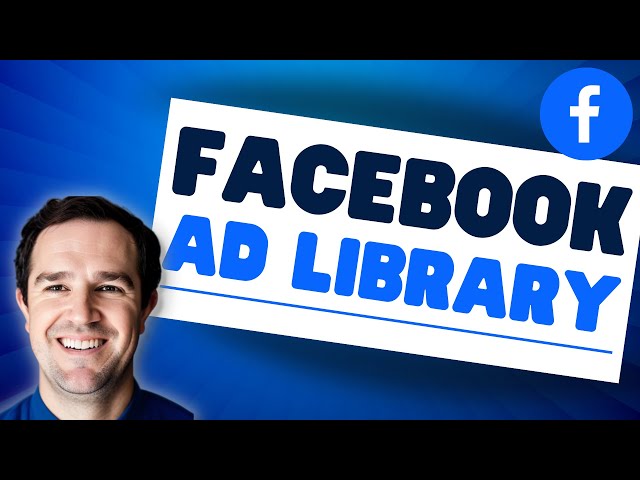 Facebook Ad Library - How To Use Meta Ad Library and What It Is