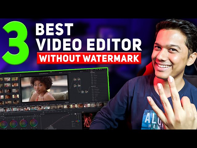 3 Best Video Editing Softwares For PC [ Without Watermark ]