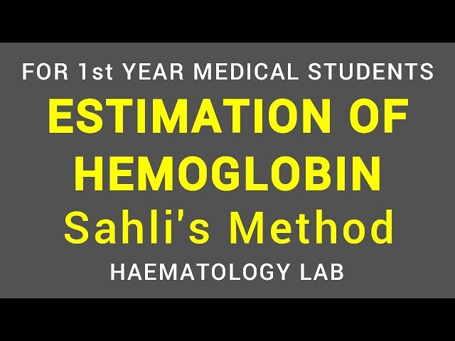 ESTIMATION OF HEMOGLOBIN - SAHLI'S ACID-HEMATIN METHOD | HAEMATOLOGY LAB | PHYSIOLOGY