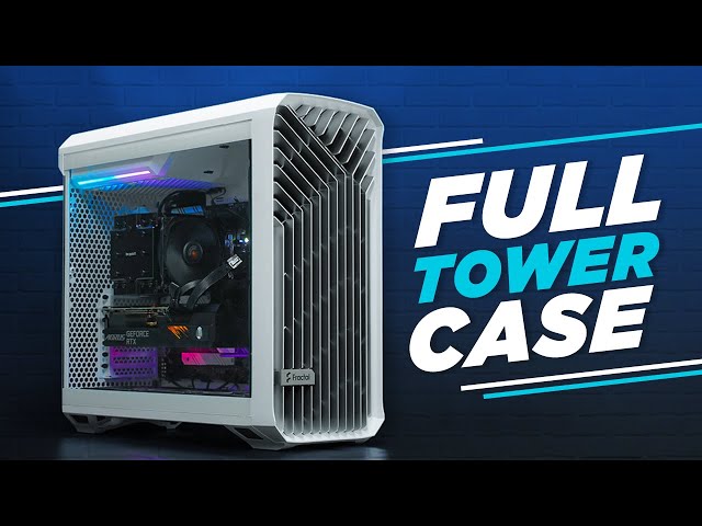 Top 5 Full Tower PC Case for Next Gen Gaming Builds