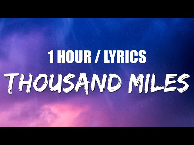 The Kid LAROI - Thousand Miles (1 HOUR LOOP) Lyrics