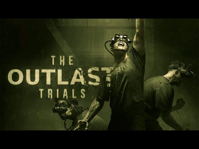Хоррор-пятница || The Outlast Trials, часть 02