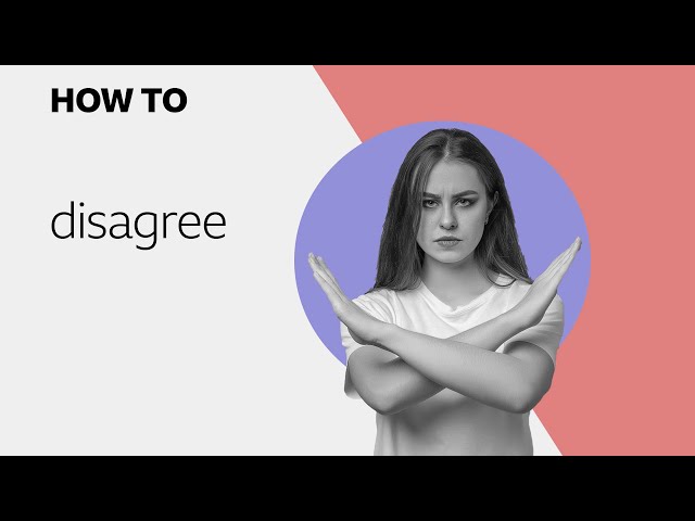 How to… disagree