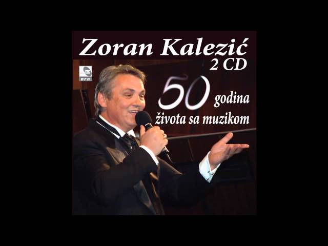 Zoran Kalezić - Malo je i život ceo - (Audio 2016) HD