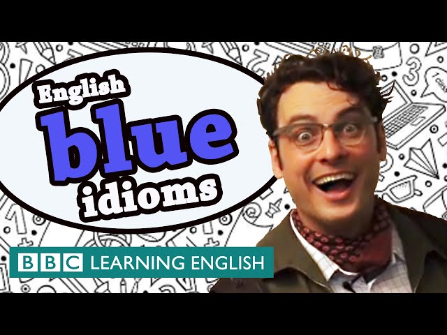 Blue idioms - Learn English idioms with The Teacher
