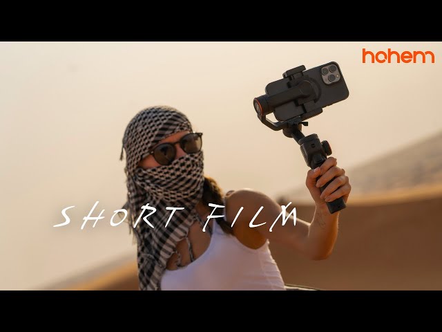A Mobile Short Film | Hohem iSteady M6