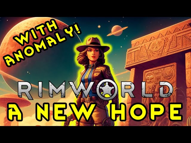 RimWorld: A New Hope [Anomaly DLC!] - Ep 18