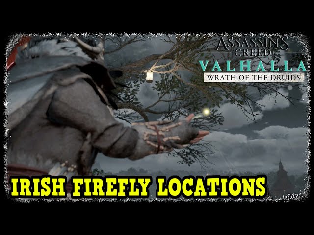 Irish Firefly Locations in AC Valhalla Wrath of the Druids