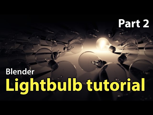 Beginner Blender Modelling Tutorial - Lightbulb Part 2 of 2