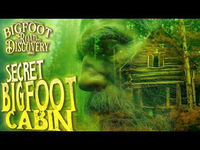 Secret Bigfoot Cabin | Bigfoot: The Road to Discovery