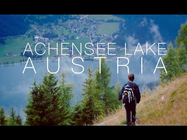 Achensee Lake | The Austrian Experience