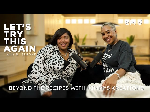 EP 5 - Beyond The Recipes with Kimmys Kreations