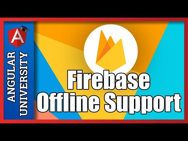 💥 Firebase Offline Support for the Firestore NoSQL Database -  See it in Action
