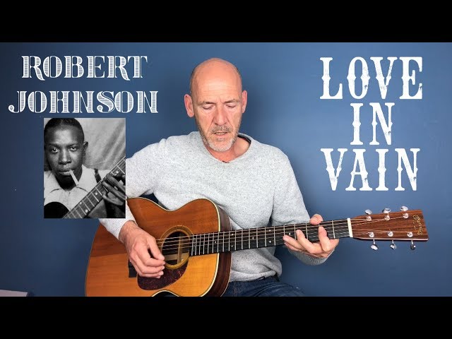 Love in vain - Robert Johnson - Performed by Joe Murphy