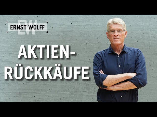 Aktienrückkäufe | Lexikon der Finanzwelt mit Ernst Wolff
