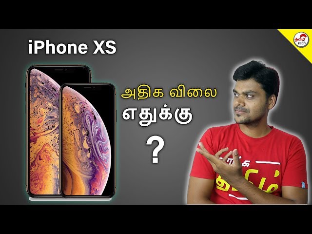 iPhone Xs , Xs Max , XR - Very Expensive in India ? - எதுக்கு ? | Tamil Tech