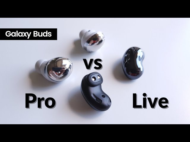 Galaxy Buds Pro vs Buds Live — Which one should you get?