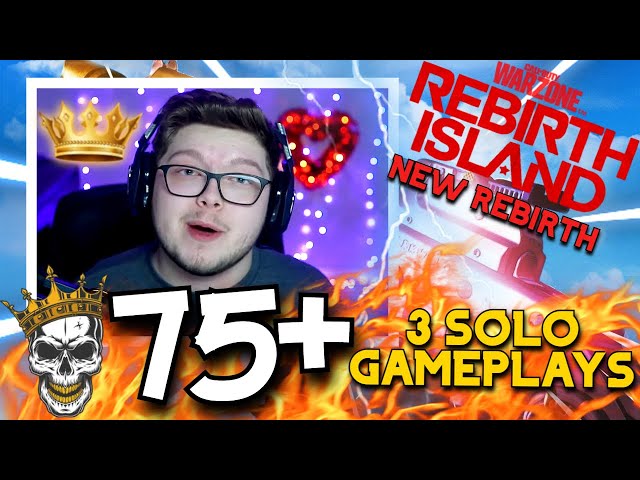 *NEW* WARZONE Aydan Drops 75+ Kills!! / 3 Solo Rebirth Island Amazing Win Gameplays!