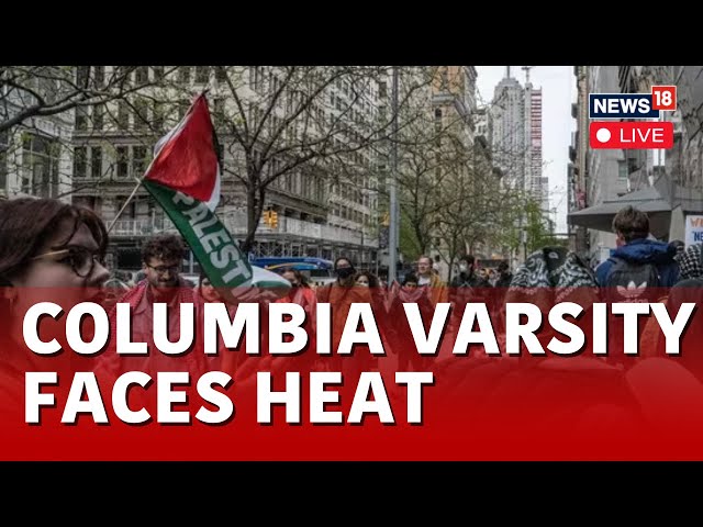 Columbia University Response To Antisemitism | US News LIVE | Columbia University LIVE News | N18L