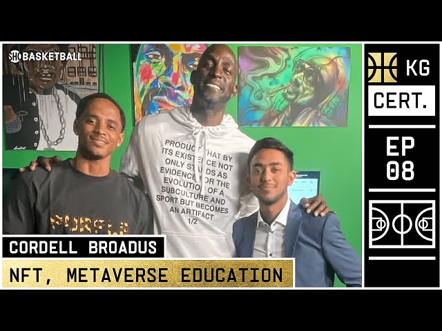 KG Certified: Episode 8 | NFT's & THE METAVERSE w/ Cordell Broadus & Shiv Jain | SHOWTIME BASKETBALL