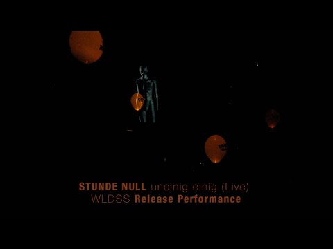 Stunde Null - uneinig einig (Live) / WLDSS Release Performance