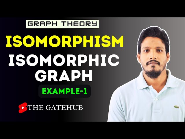 Isomorphism | Isomorphic graph with example 1 | GATECSE | Graph Theory