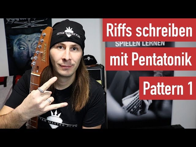 E-Gitarren Riffs schreiben mit Pentatonik Pattern 1 | Guitar Master Plan