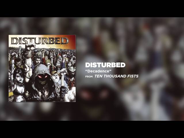 Disturbed - Decadence [Official Audio]