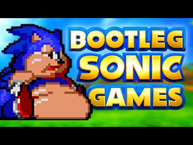 Bootleg Sonic Games