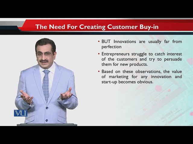The Need for Creating Customer Buy-in | Entrepreneurial Marketing | MKT740_Topic124